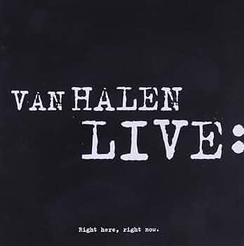 VAN HALEN Right here, right now サイン入り Van Halen 